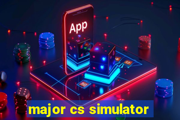 major cs simulator